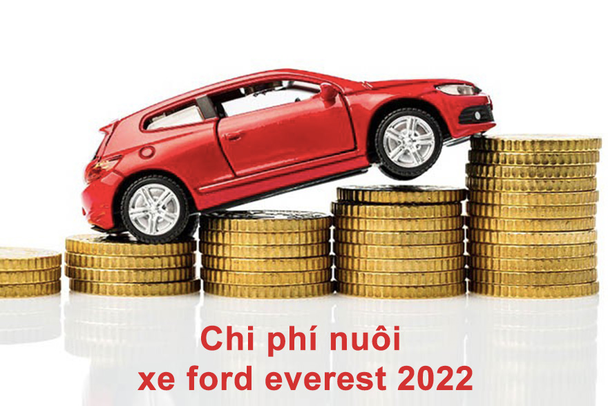 Chi phí nuôi xe ford everest 2022-1
