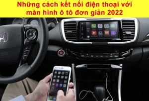 Cách kết nối điện thoại với màn hình ô tô đơn giản - UNITOOLS