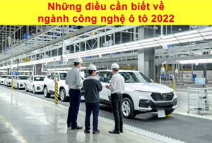 Những điều cần biết về ngành công nghệ ô tô 2022-1