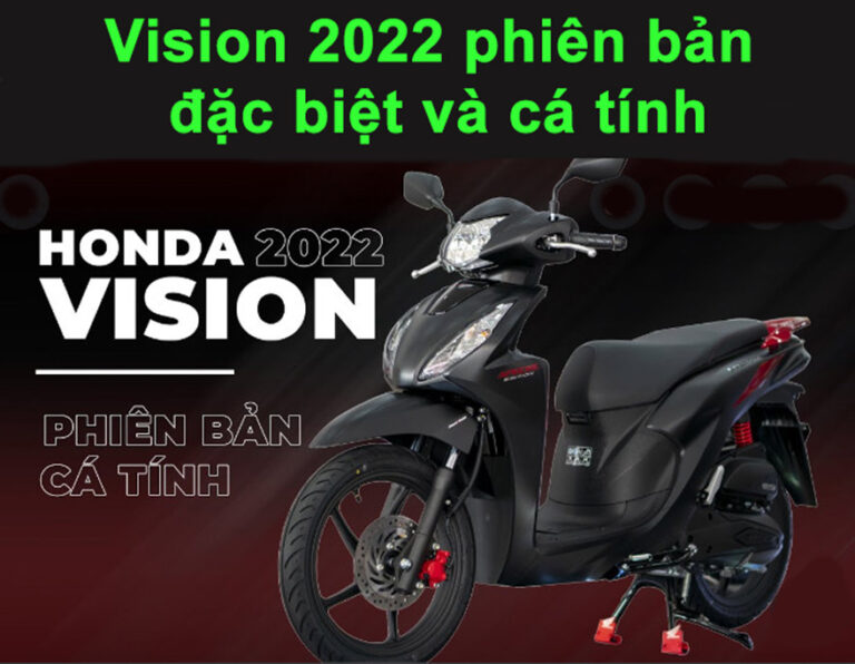 Vision 2022 phiên bản đặc biệt và cá tính: Giá T12