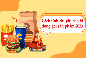 chi phí bao bì đóng gói sản phẩm 2023