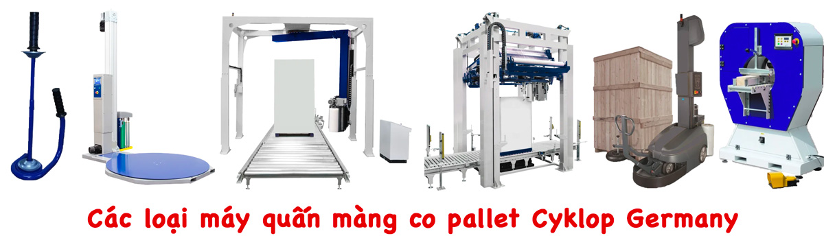 Máy Quấn Màng Co Pallet Tự Động 100% Cyklop Germany