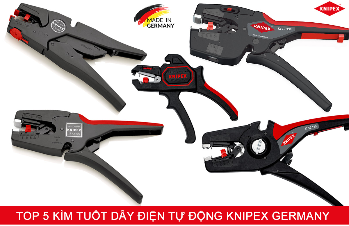 Top 5 kìm tuốt dây điện tự động Knipex Germany 2025